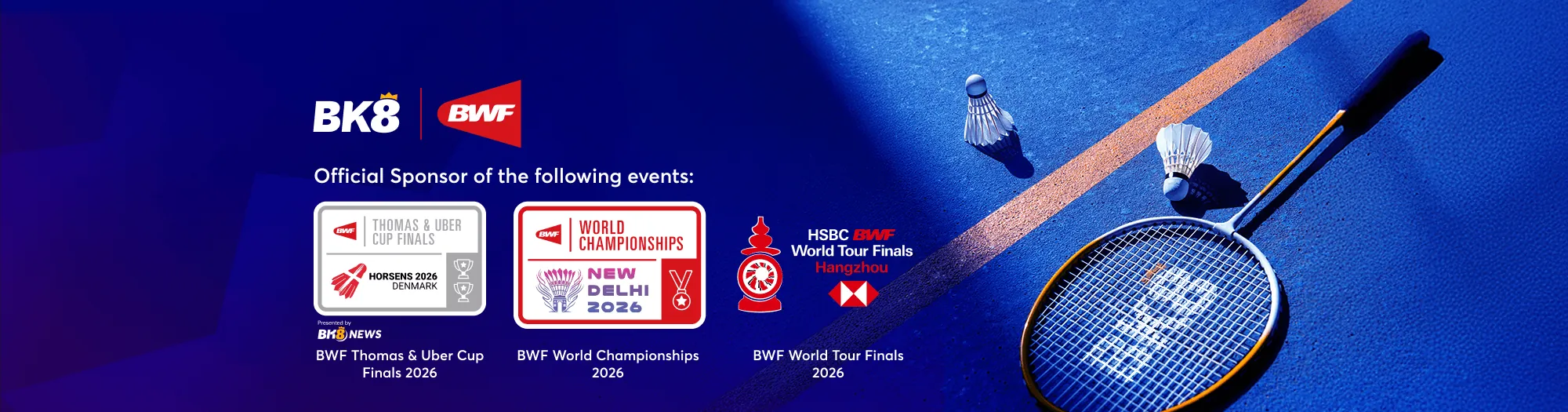 BK8, official sponsor of the BWF Thomas & Uber Cup Finals, World Championships and World Tour Finals 2026